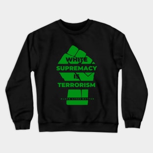 Black Lives Matter (Green) Crewneck Sweatshirt